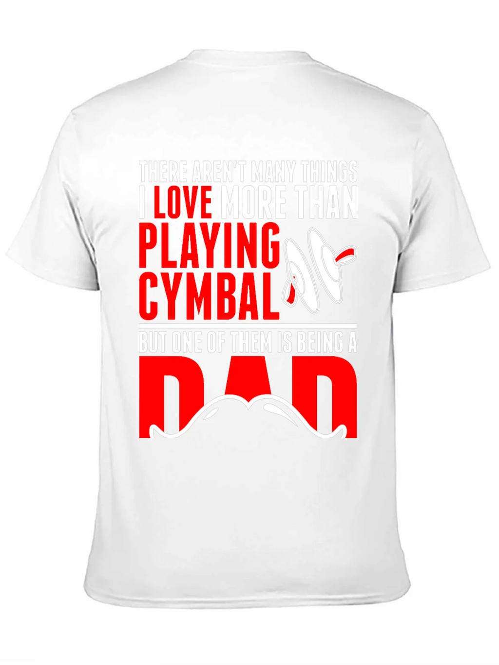 Drummer Dad T-Shirt: Cymbals & Fatherhood product image 8