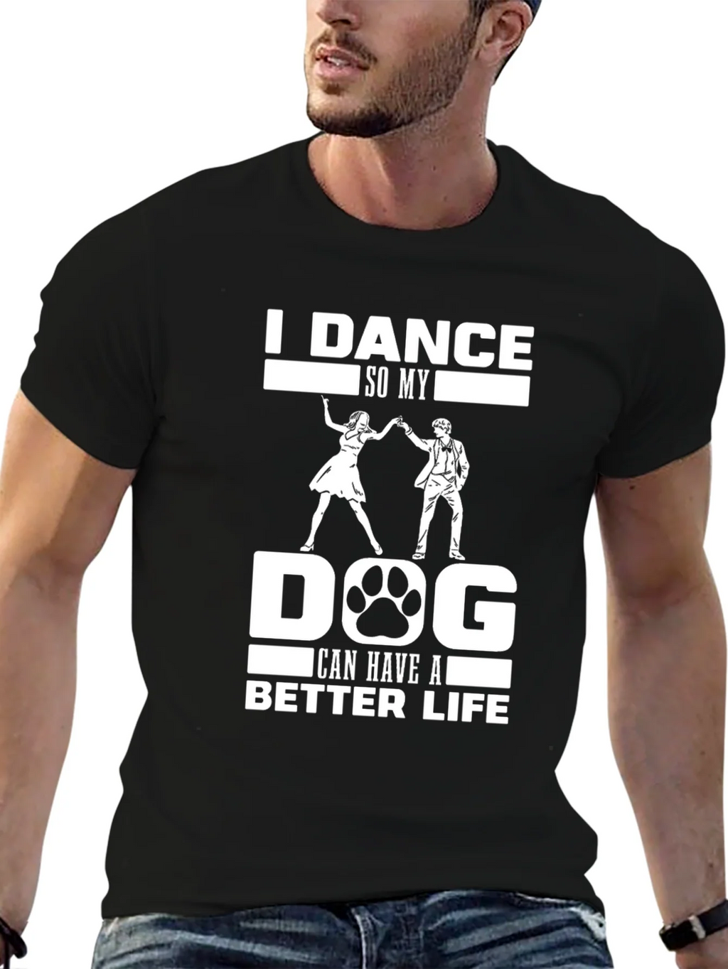 I Dance So My Dog Can Have A Better Life T-Shirt product image 5