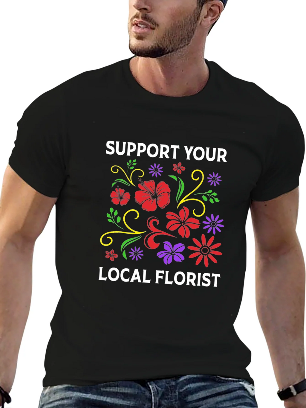 Support Your Local Florist T-Shirt product image 6