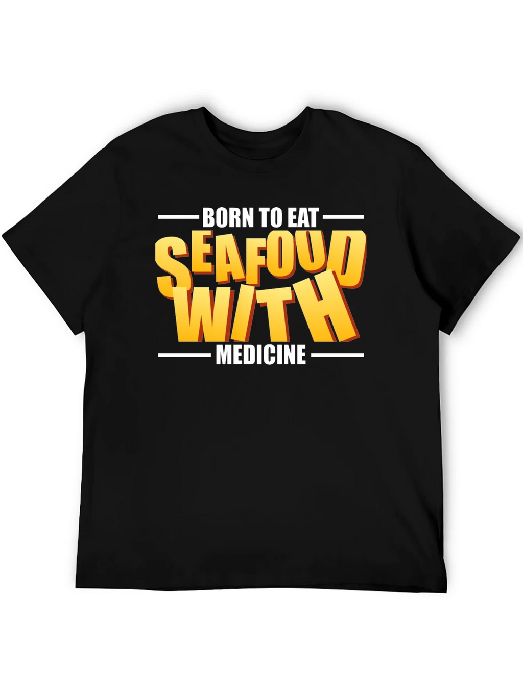 Born To Eat Seafood With Medicine Graphic Tee product image 4