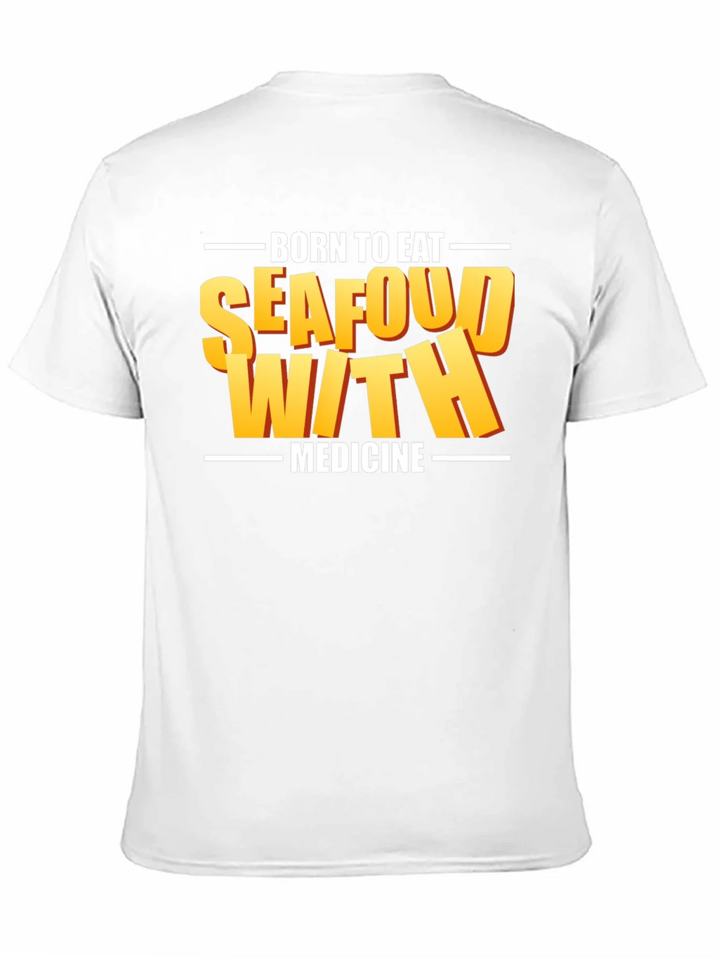 Born To Eat Seafood With Medicine Graphic Tee product image 8