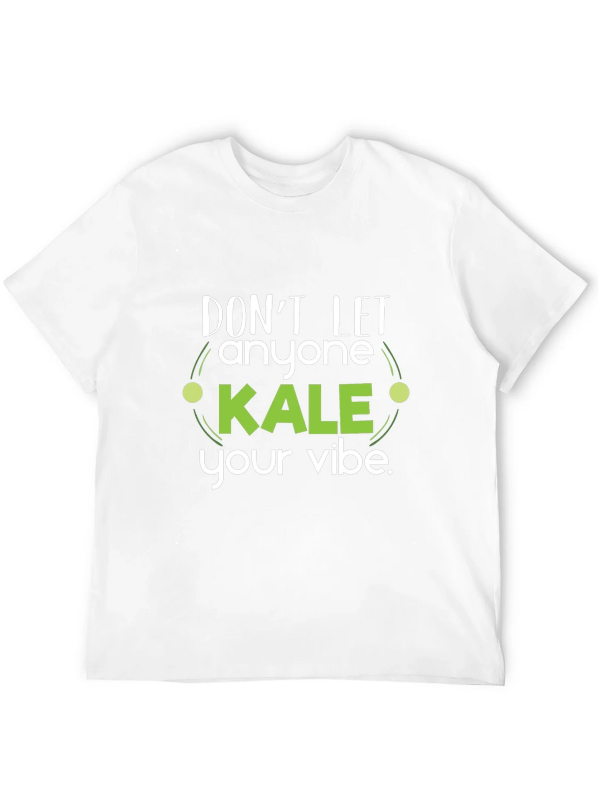 Dont Let Anyone Kale Your Vibe Black T-Shirt product image 11