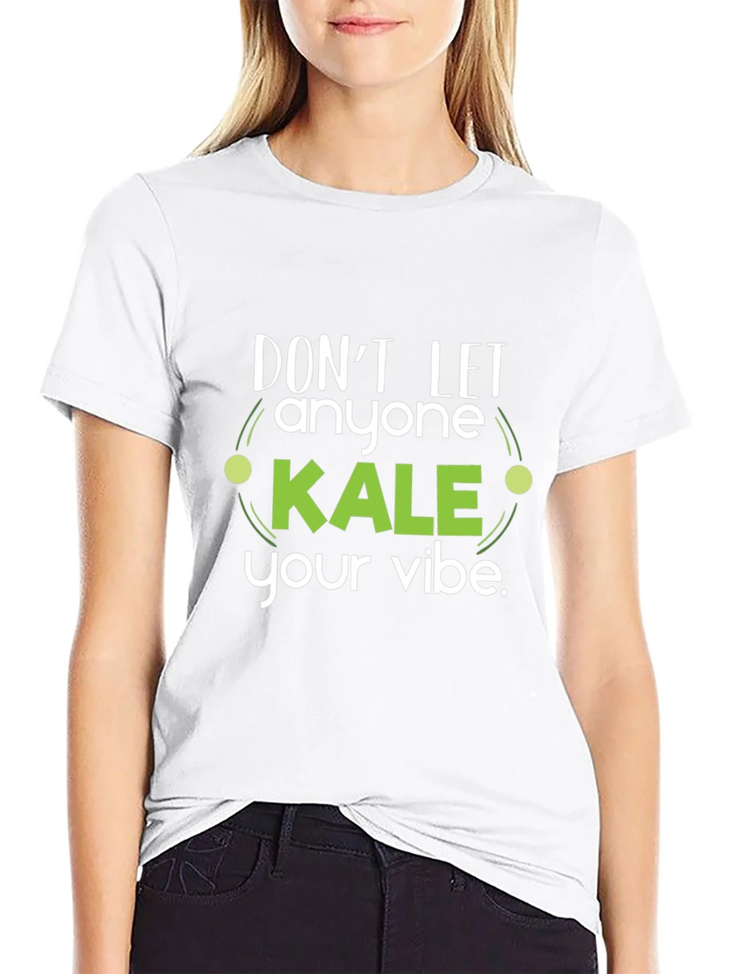 Dont Let Anyone Kale Your Vibe Black T-Shirt product image 8