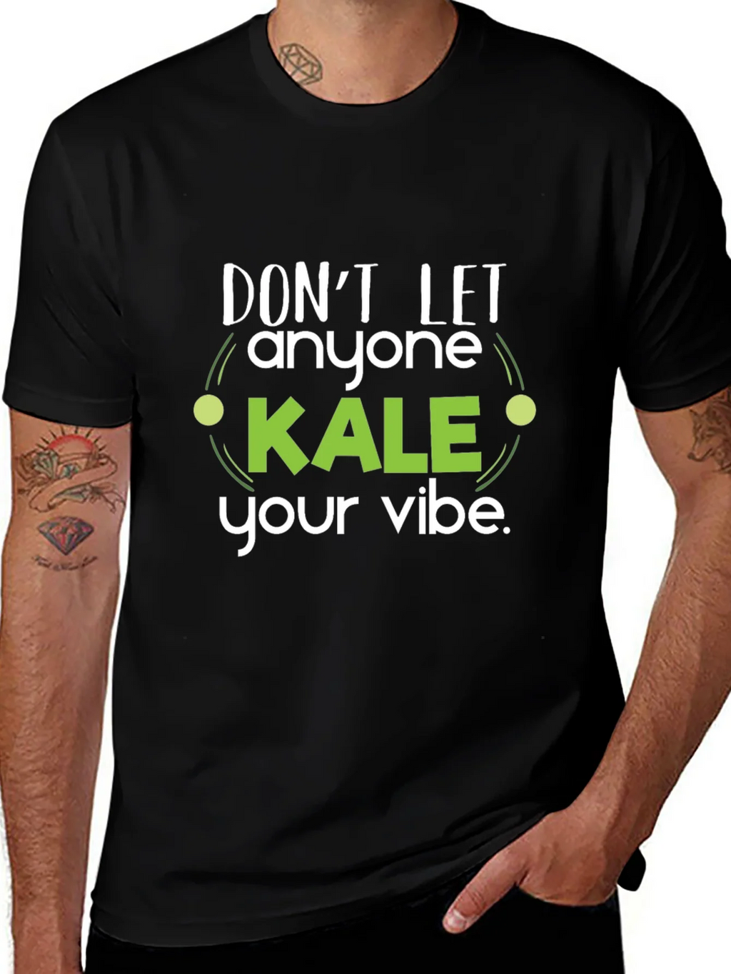 Dont Let Anyone Kale Your Vibe Black T-Shirt product image 1