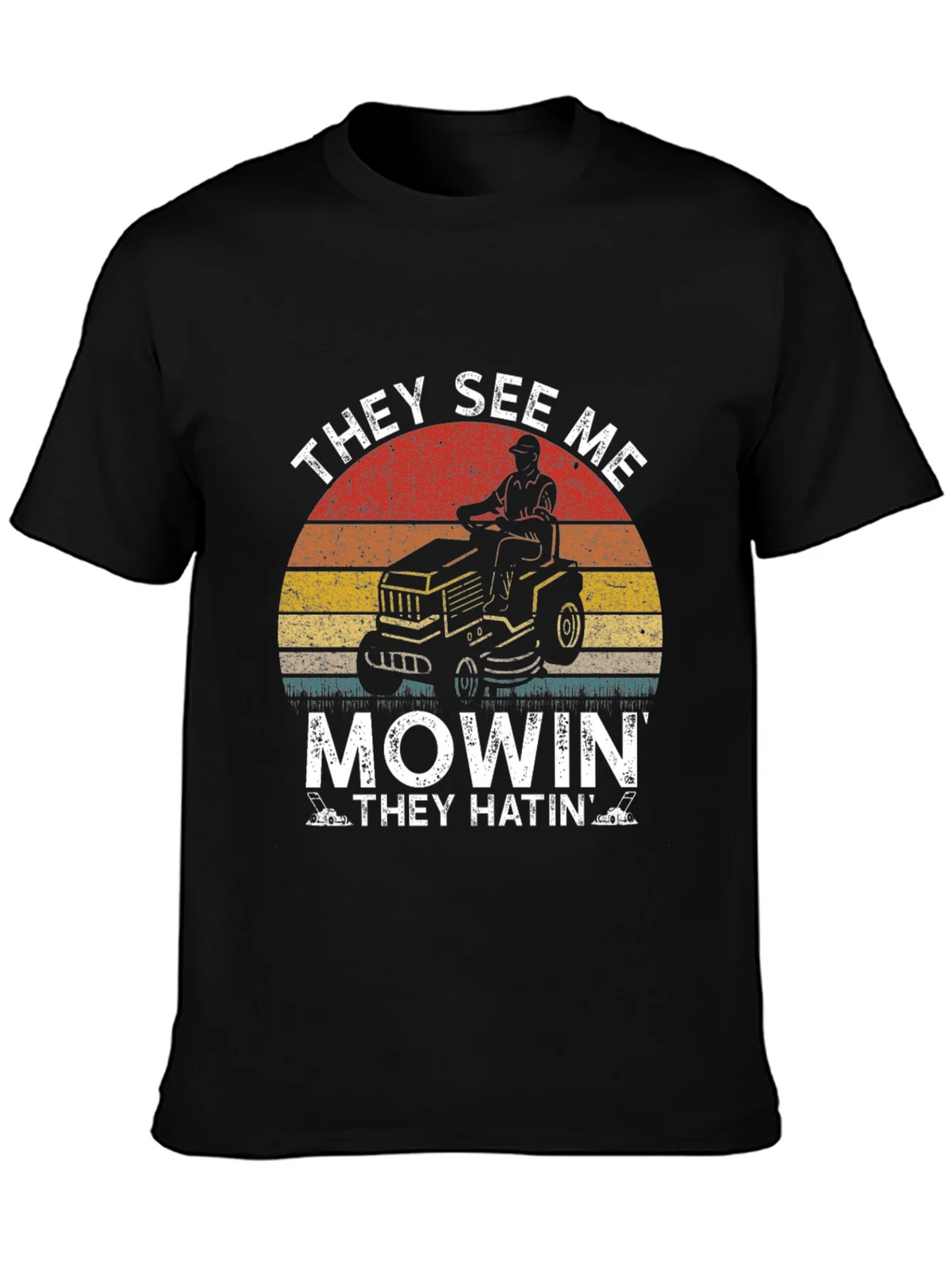 They See Me Mowin T-Shirt - Lawn Care Humor Tee product image 3