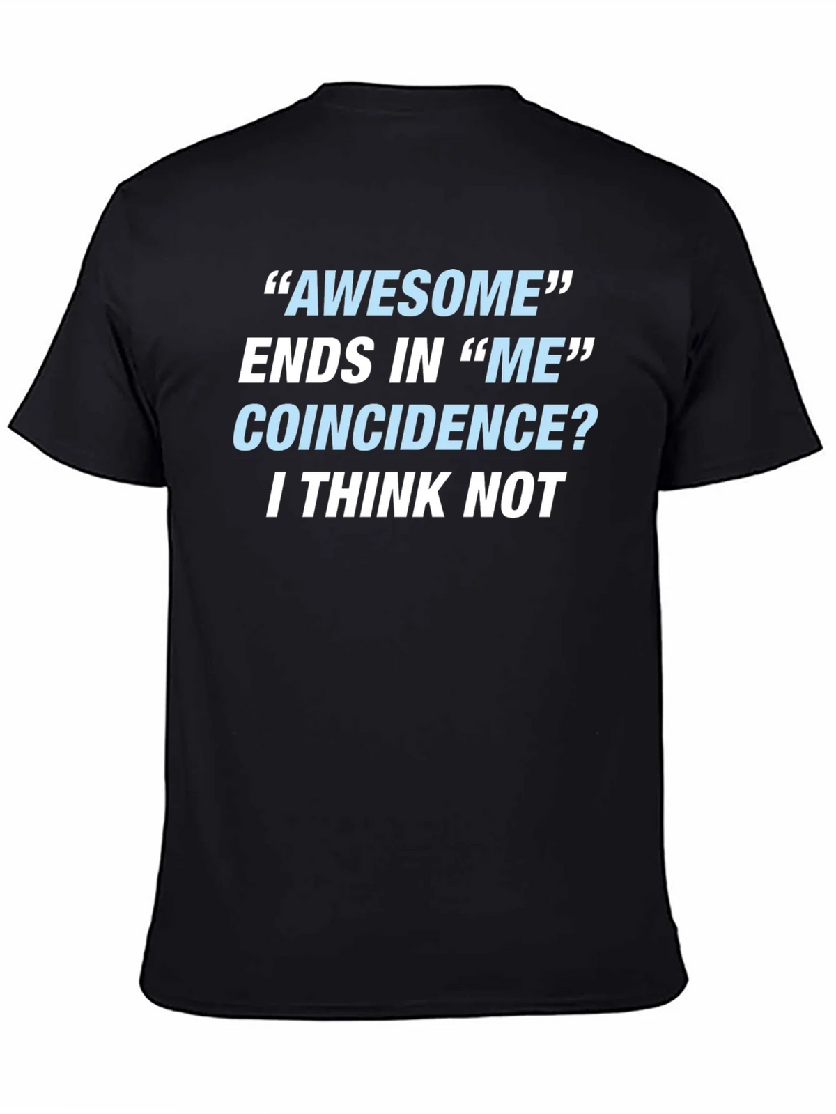 Awesome Ends In Me T-Shirt Funny Sarcastic Gift Tee product image 4