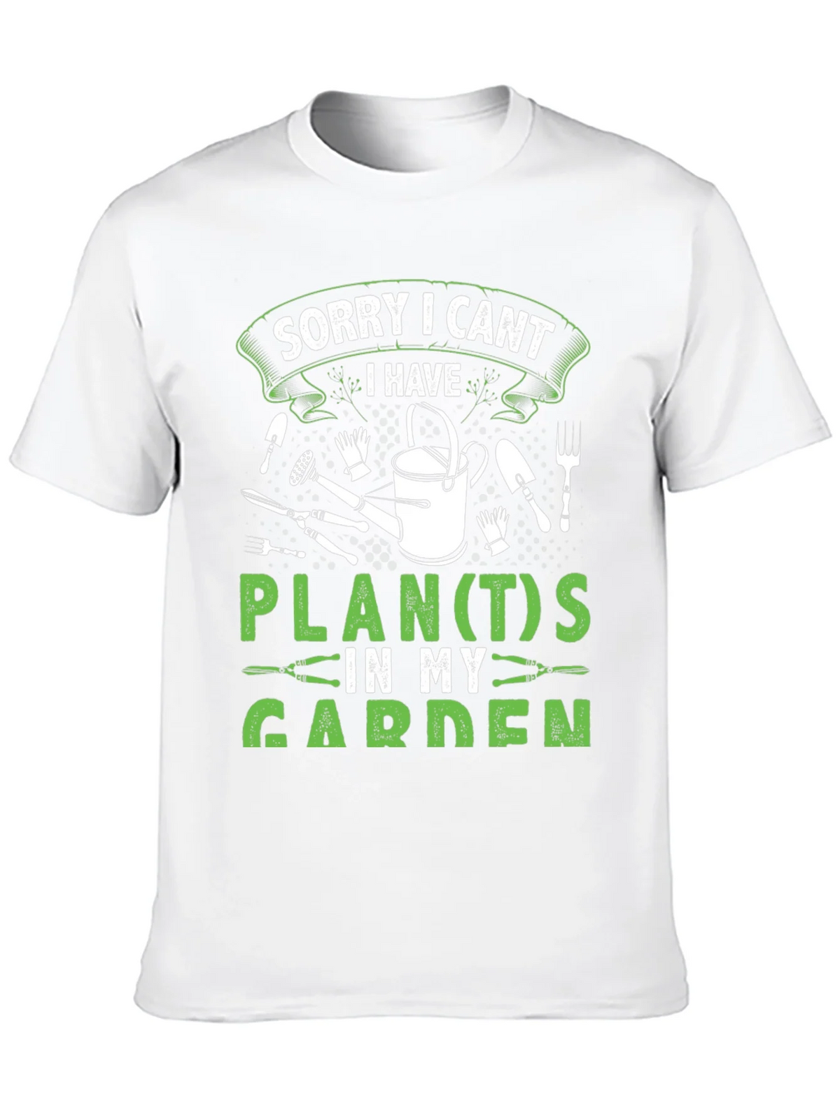 Gardeners Tee: Sorry I Cant Garden Plans product image 8