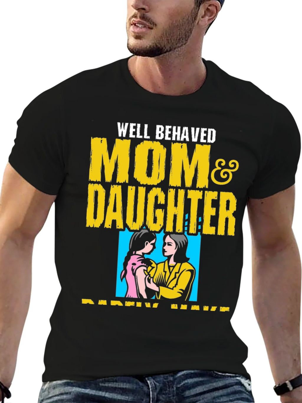 Well Behaved Mom & Daughter T-Shirt product image 4