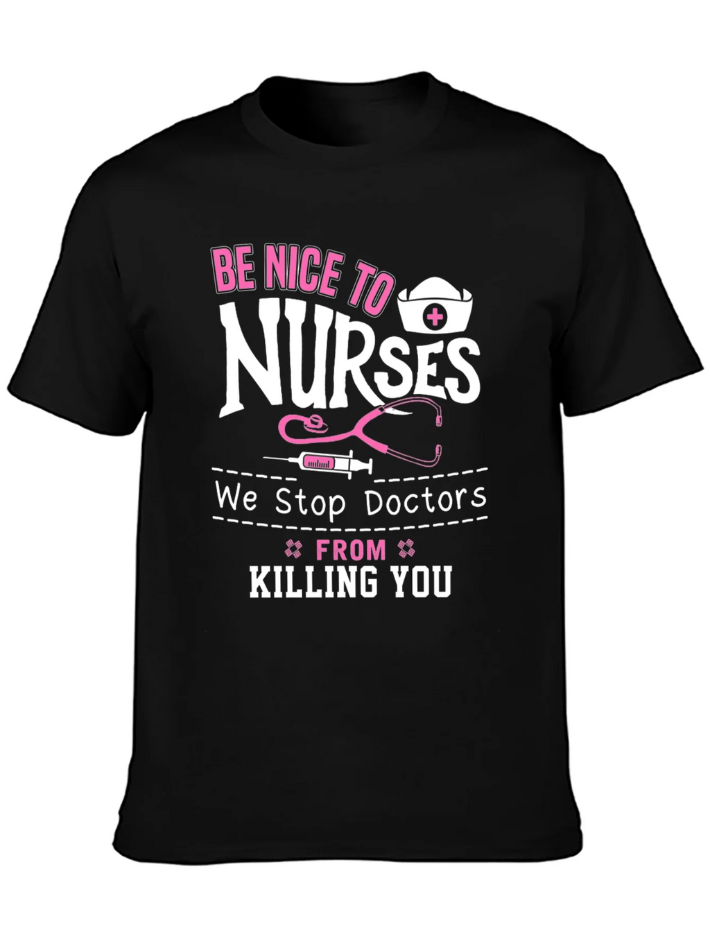 Be Nice to Nurses Graphic T-Shirt product image 2