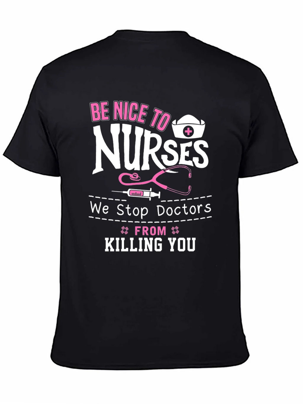 Be Nice to Nurses Graphic T-Shirt product image 3