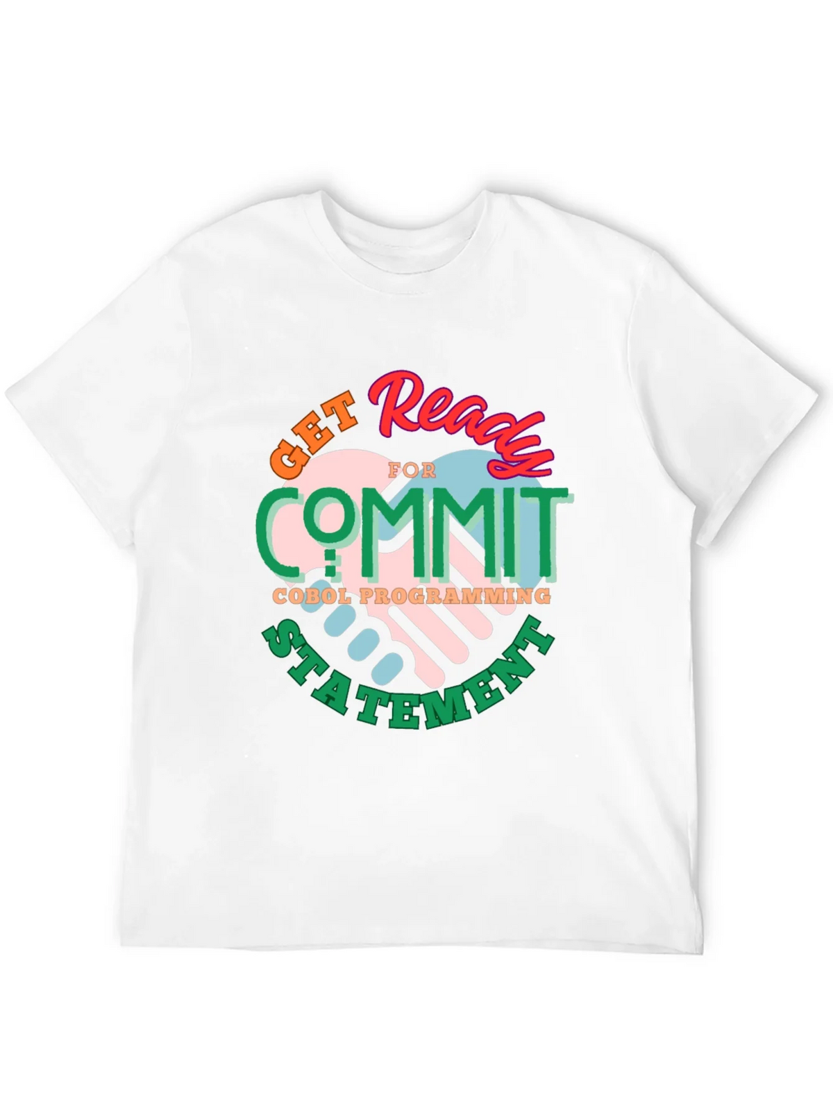 Get Ready to Commit COBOL Programming Statement T-Shirt product image 11