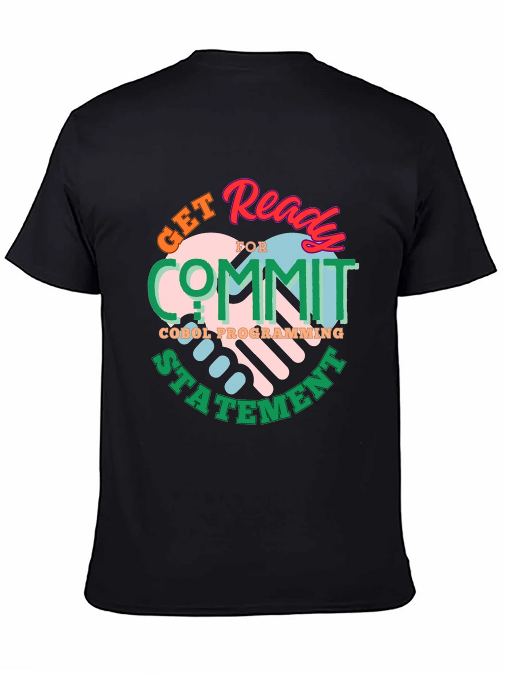 Get Ready to Commit COBOL Programming Statement T-Shirt product image 4