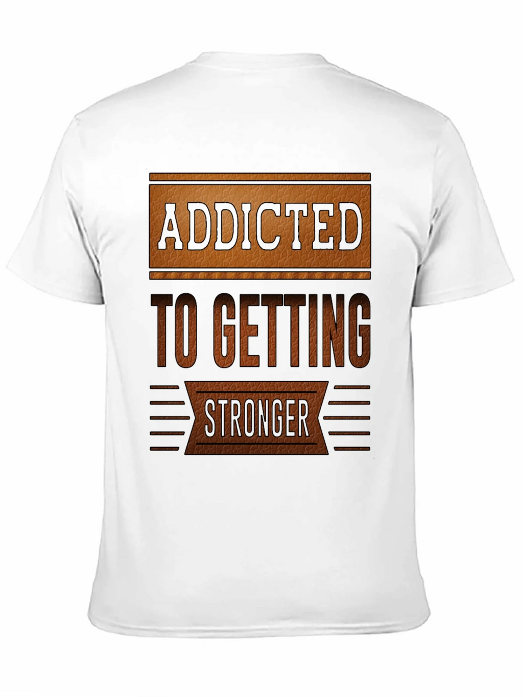 Addicted To Getting Stronger T-Shirt product image 10