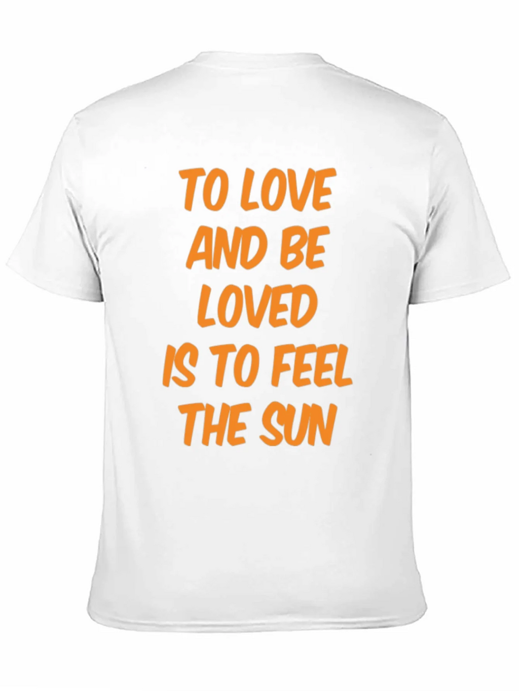 To Love and Be Loved T-Shirt - Feel the Sun! product image 10