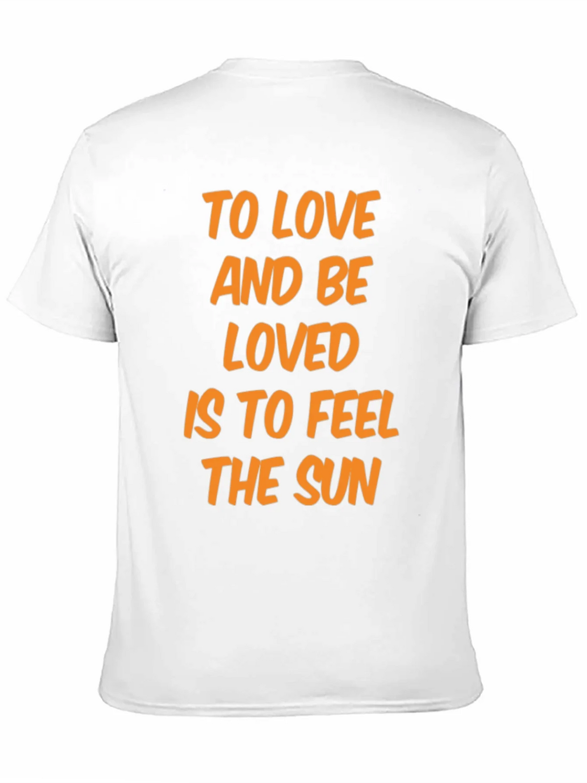 To Love and Be Loved T-Shirt - Feel the Sun! product image 10