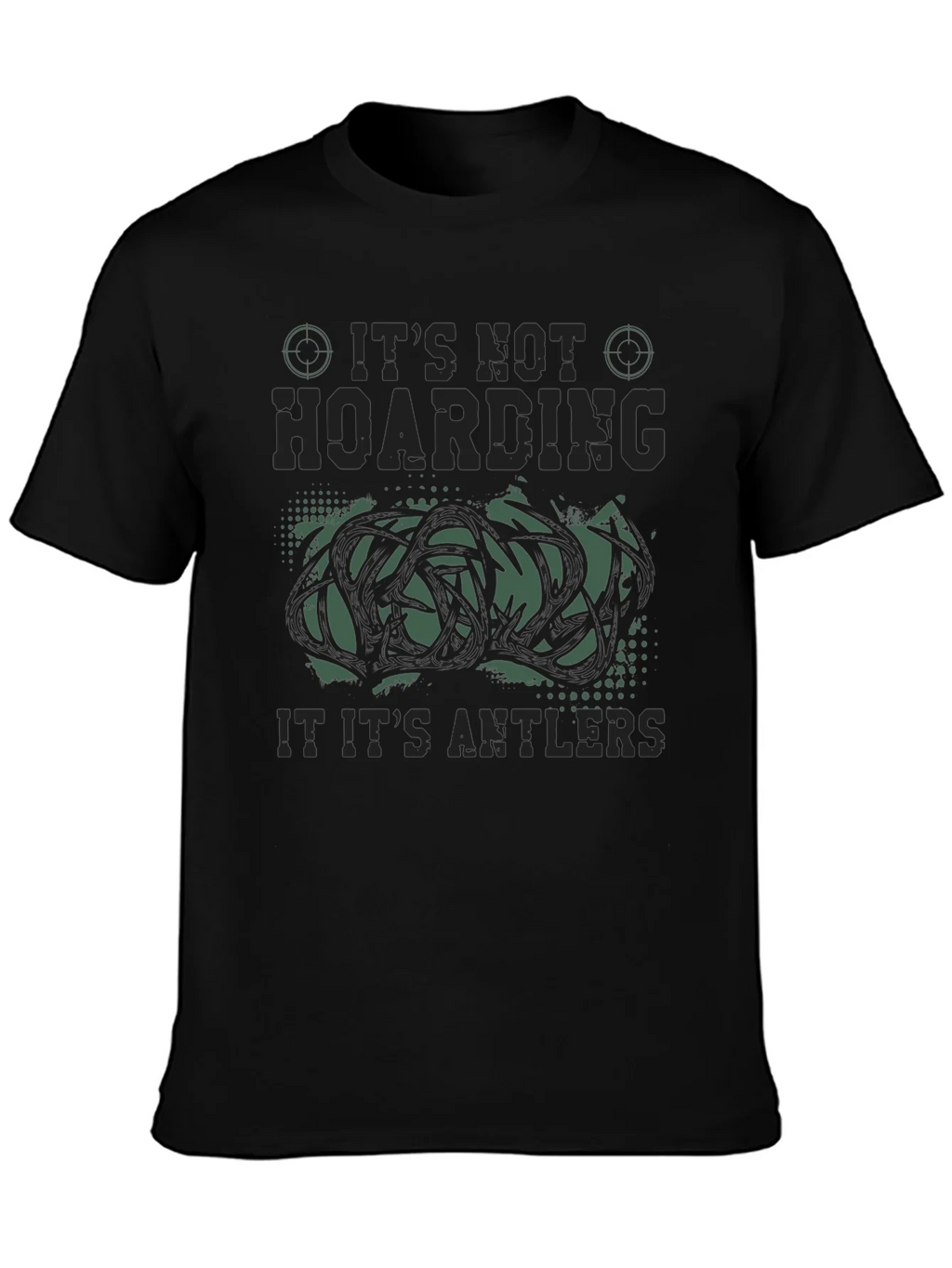 Its Not Hoarding Antlers Funny Hunting Graphic T-Shirt product image 3
