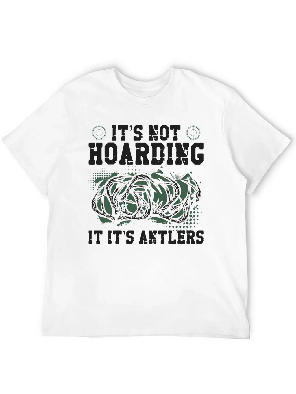 Its Not Hoarding Antlers Funny Hunting Graphic T-Shirt product image 10