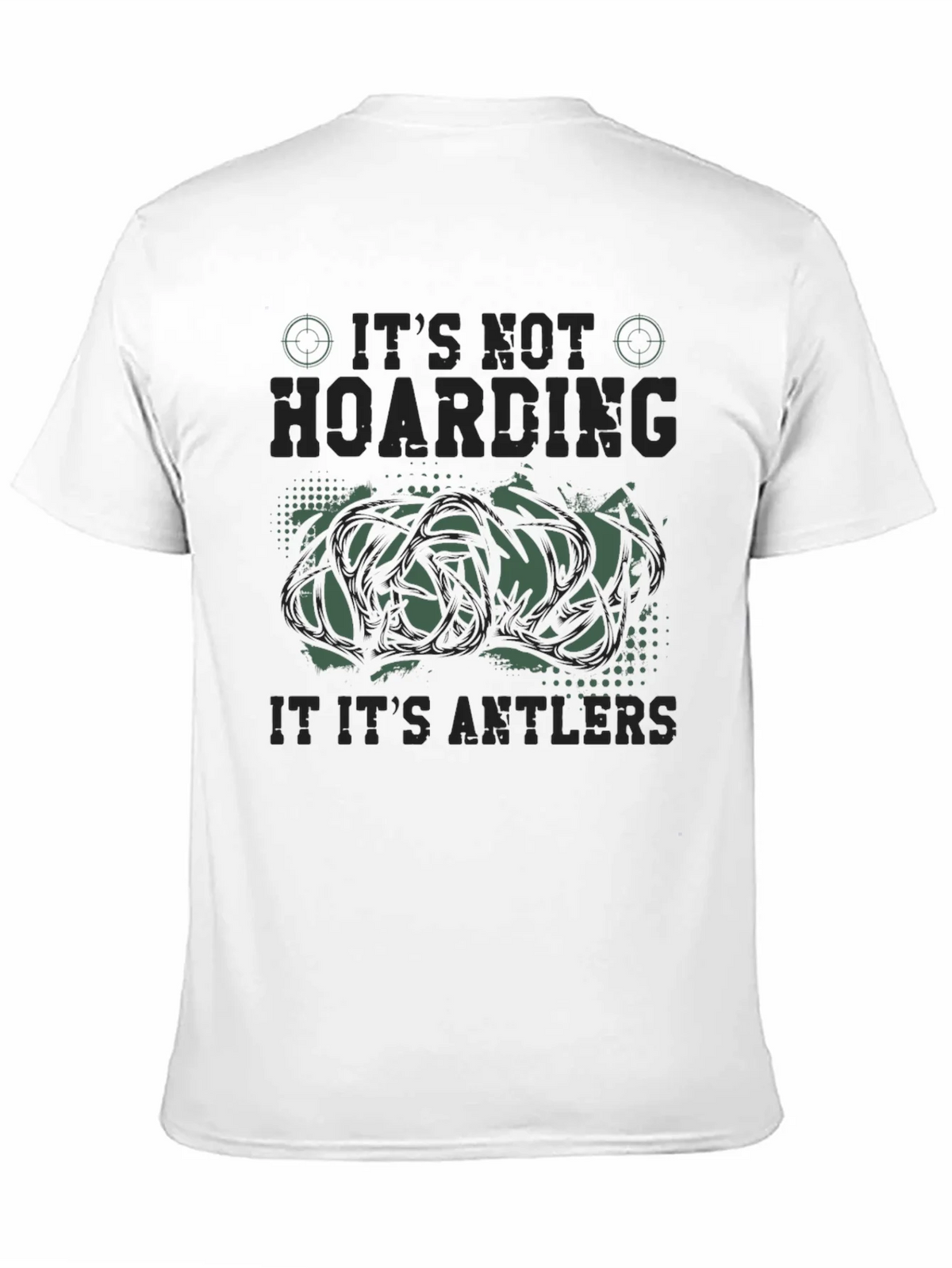 Its Not Hoarding Antlers Funny Hunting Graphic T-Shirt product image 9