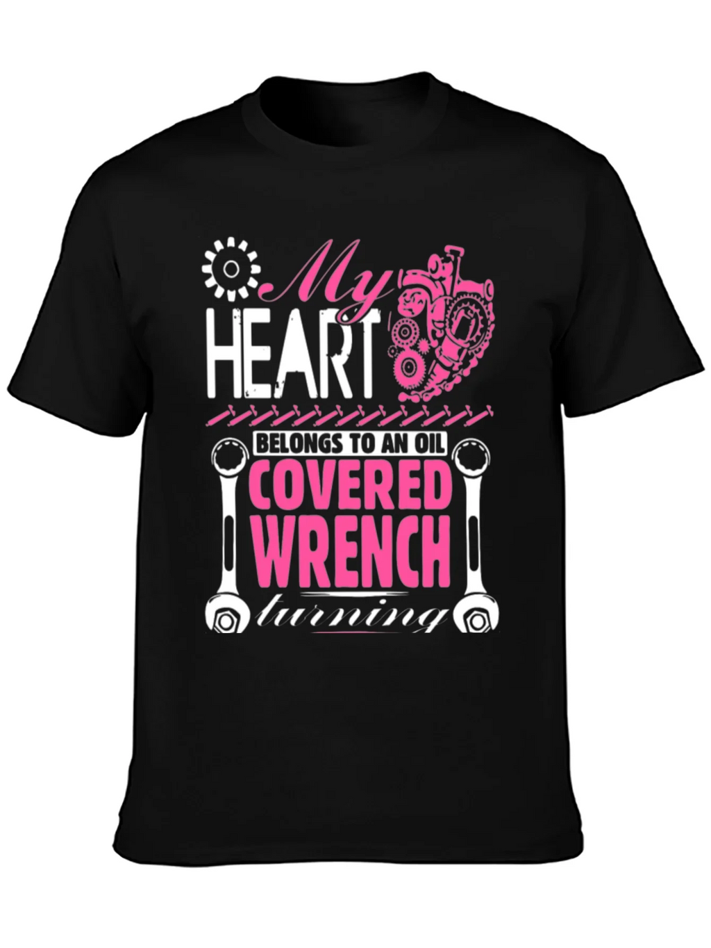 My Heart Belongs to an Oil Covered Wrench T-Shirt product image 3