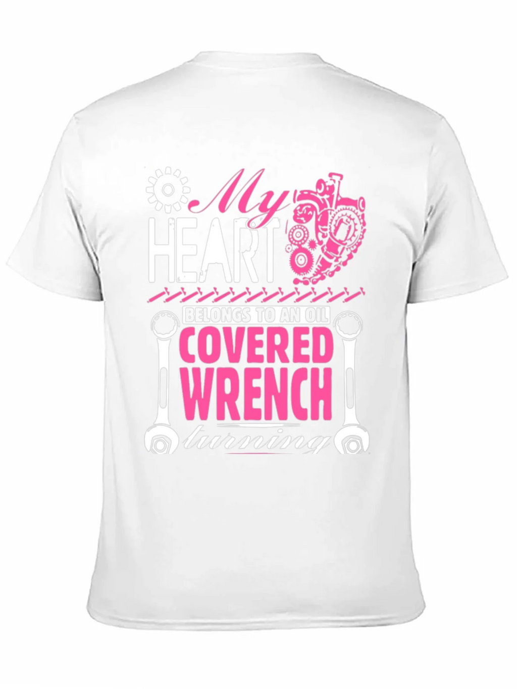 My Heart Belongs to an Oil Covered Wrench T-Shirt product image 10