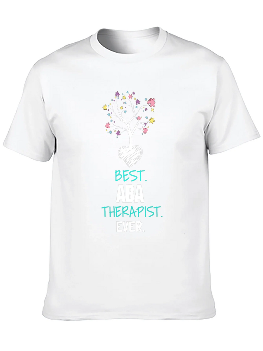 Best ABA Therapist Ever T-Shirt Autism Awareness product image 9