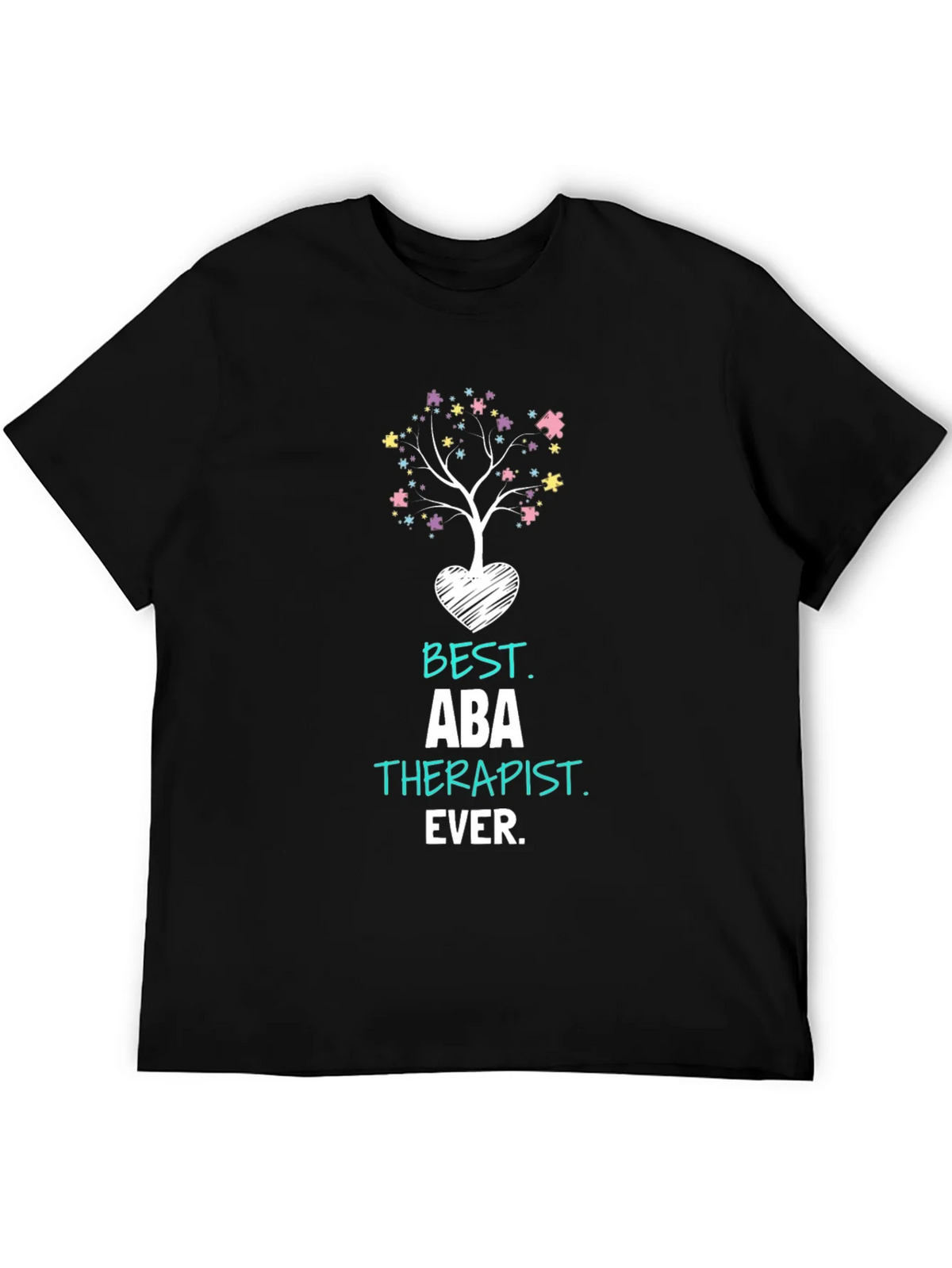 Best ABA Therapist Ever T-Shirt Autism Awareness product image 5