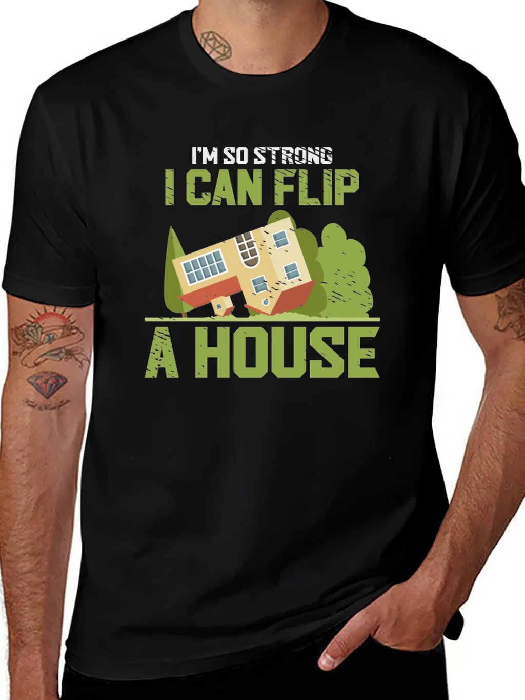 Im So Strong I Can Flip a House Graphic Tee product image 1