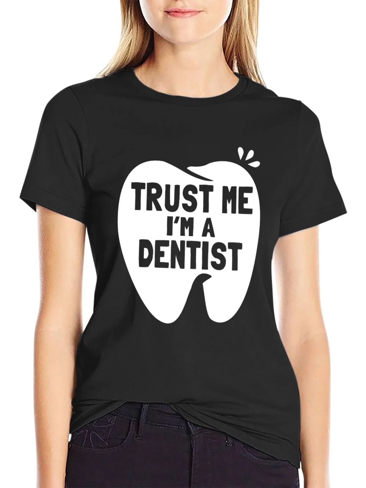 Trust Me Im a Dentist Black Graphic T-Shirt product image 2