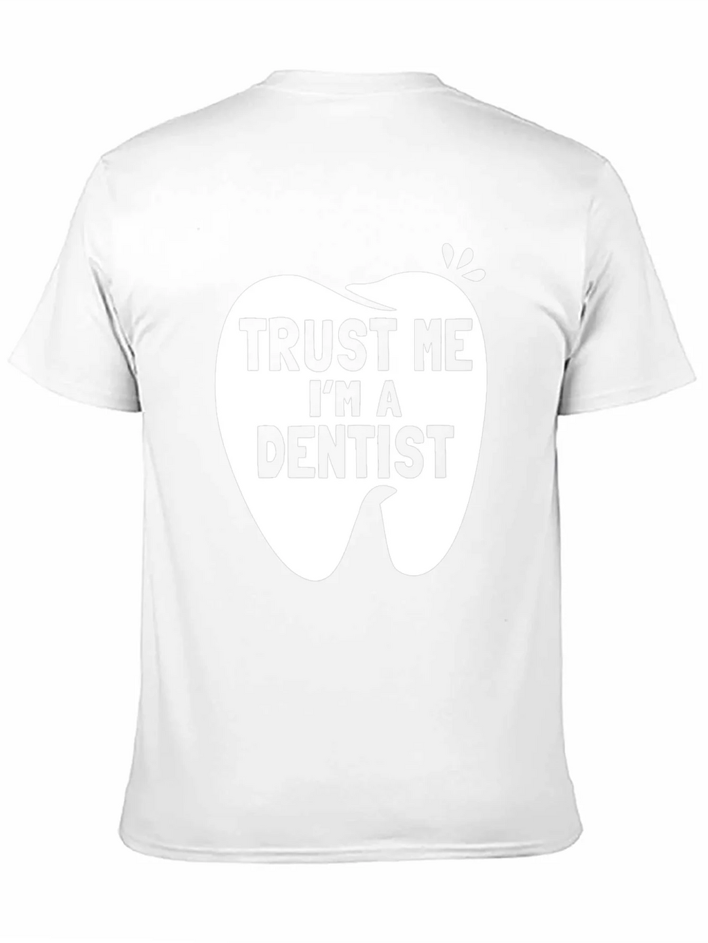 Trust Me Im a Dentist Black Graphic T-Shirt product image 8