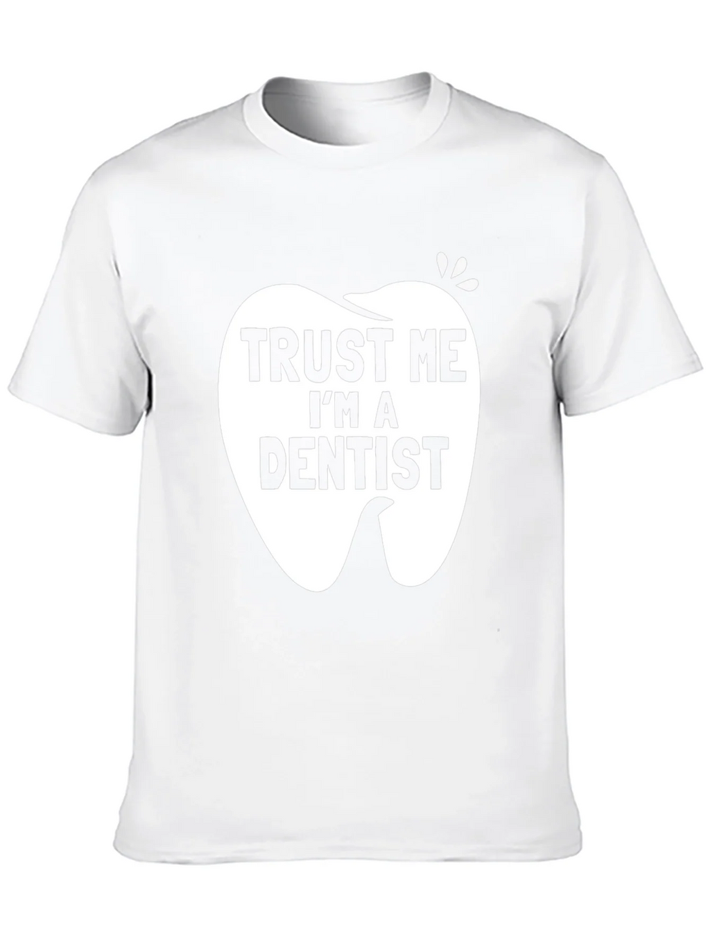 Trust Me Im a Dentist Black Graphic T-Shirt product image 7