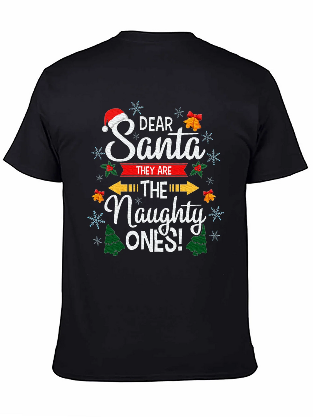 Dear Santa The Naughty Ones Christmas Graphic T-Shirt product image 4